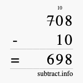 Calculate 708 minus 10 using long subtraction