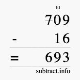Calculate 709 minus 16 using long subtraction