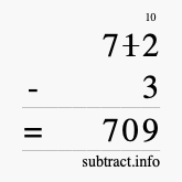 Calculate 712 minus 3 using long subtraction Calculate 712 minus 3 using long subtraction