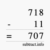 Calculate 718 minus 11 using long subtraction