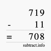 Calculate 719 minus 11 using long subtraction