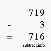 Calculate 719 minus 3 using long subtraction Calculate 719 minus 3 using long subtraction