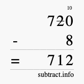 Calculate 720 minus 8 using long subtraction
