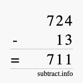 Calculate 724 minus 13 using long subtraction