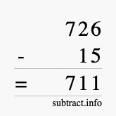 Calculate 726 minus 15 using long subtraction
