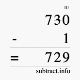 Calculate 730 minus 1 using long subtraction