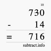 Calculate 730 minus 14 using long subtraction