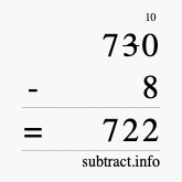 Calculate 730 minus 8 using long subtraction