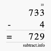 Calculate 733 minus 4 using long subtraction
