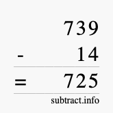 Calculate 739 minus 14 using long subtraction Calculate 739 minus 14 using long subtraction