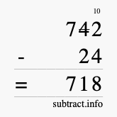 Calculate 742 minus 24 using long subtraction
