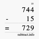 Calculate 744 minus 15 using long subtraction