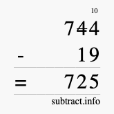 Calculate 744 minus 19 using long subtraction