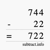Calculate 744 minus 22 using long subtraction
