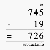 Calculate 745 minus 19 using long subtraction