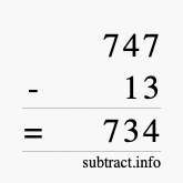 Calculate 747 minus 13 using long subtraction