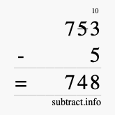Calculate 753 minus 5 using long subtraction
