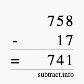 Calculate 758 minus 17 using long subtraction