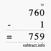 Calculate 760 minus 1 using long subtraction