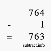 Calculate 764 minus 1 using long subtraction