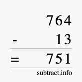 Calculate 764 minus 13 using long subtraction