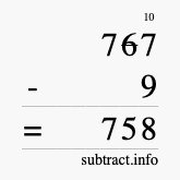 Calculate 767 minus 9 using long subtraction Calculate 767 minus 9 using long subtraction