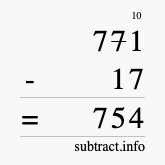 Calculate 771 minus 17 using long subtraction