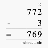 Calculate 772 minus 3 using long subtraction Calculate 772 minus 3 using long subtraction