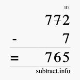 Calculate 772 minus 7 using long subtraction