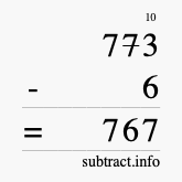 Calculate 773 minus 6 using long subtraction