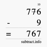 Calculate 776 minus 9 using long subtraction Calculate 776 minus 9 using long subtraction