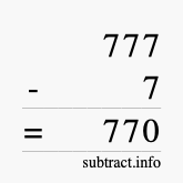 Calculate 777 minus 7 using long subtraction