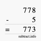 Calculate 778 minus 5 using long subtraction