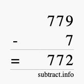Calculate 779 minus 7 using long subtraction