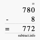 Calculate 780 minus 8 using long subtraction