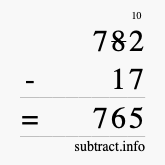 Calculate 782 minus 17 using long subtraction
