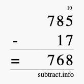 Calculate 785 minus 17 using long subtraction