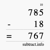 Calculate 785 minus 18 using long subtraction