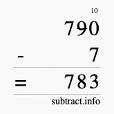 Calculate 790 minus 7 using long subtraction