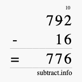 Calculate 792 minus 16 using long subtraction