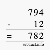 Calculate 794 minus 12 using long subtraction