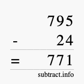 Calculate 795 minus 24 using long subtraction