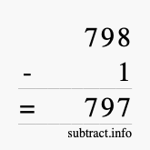 Calculate 798 minus 1 using long subtraction