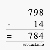 Calculate 798 minus 14 using long subtraction