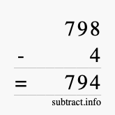 Calculate 798 minus 4 using long subtraction