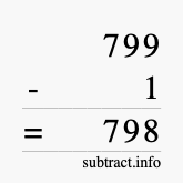 Calculate 799 minus 1 using long subtraction