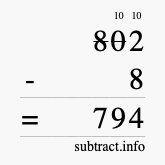 Calculate 802 minus 8 using long subtraction