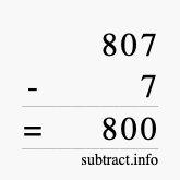 Calculate 807 minus 7 using long subtraction Calculate 807 minus 7 using long subtraction