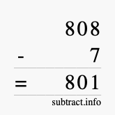 Calculate 808 minus 7 using long subtraction Calculate 808 minus 7 using long subtraction