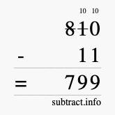 Calculate 810 minus 11 using long subtraction